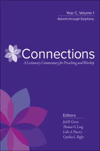 Connections: A Lectionary Commentary for Preaching and Worship_cover