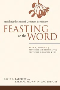 Feasting on the Word: Year B, Volume 3_cover