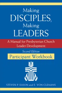 Making Disciples, Making Leaders--Participant Workbook, Second Edition_cover