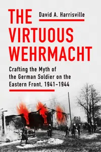 The Virtuous Wehrmacht_cover