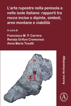 L'arte rupestre nella penisola e nelle isole italiane: rapporti tra rocce incise e dipinte, simboli, aree montane e viabilità