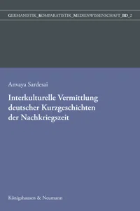 Interkulturelle Vermittlung deutscher Kurzgeschichten der Nachkriegszeit in der indischen Germanistik_cover