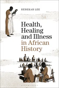 Health, Healing and Illness in African History_cover