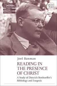 Reading in the Presence of Christ: A Study of Dietrich Bonhoeffer's Bibliology and Exegesis_cover