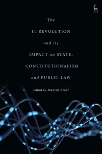 The IT Revolution and its Impact on State, Constitutionalism and Public Law_cover