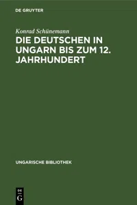 Die Deutschen in Ungarn bis zum 12. Jahrhundert_cover