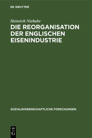 Die Reorganisation der englischen Eisenindustrie