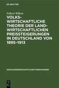 Volkswirtschaftliche Theorie der landwirtschaftlichen Preissteigerungen in Deutschland von 1895–1913_cover