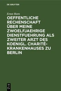 Oeffentliche Rechenschaft über meine zwoelfjaehrige Dienstfuehrung als zweiter Arzt des Koenigl. Charité-Krankenhauses zu Berlin_cover