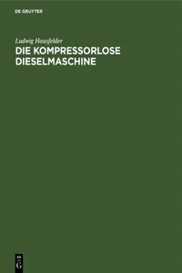 Die kompressorlose Dieselmaschine_cover