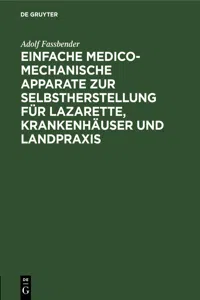 Einfache medico-mechanische Apparate zur Selbstherstellung für Lazarette, Krankenhäuser und Landpraxis_cover