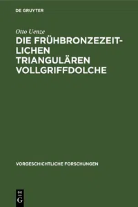 Die frühbronzezeitlichen triangulären Vollgriffdolche_cover