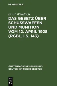 Das Gesetz über Schusswaffen und Munition vom 12. April 1928_cover