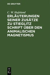 Erläuterungen seiner Zusätze zu Stieglitz Schrift über den animalischen Magnetismus_cover