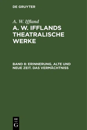 Erinnerung. Alte und neue Zeit. Das Vermächtniß