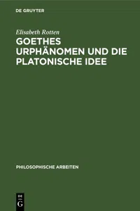 Goethes Urphänomen und die platonische Idee_cover