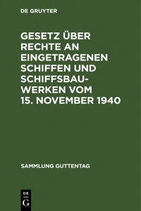 Gesetz über Rechte an eingetragenen Schiffen und Schiffsbauwerken vom 15. November 1940_cover