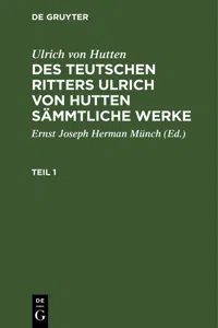 Ulrich von Hutten: Des teutschen Ritters Ulrich von Hutten sämmtliche Werke. Teil 1_cover