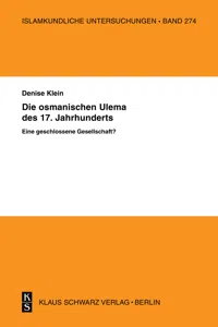 Die osmanischen 'Ulema' des 17. Jahrhunderts. Eine geschlossene Gesellschaft?_cover