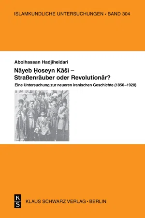 Nayeb Hossein Kashi – Straßenräuber oder Revolutionär?