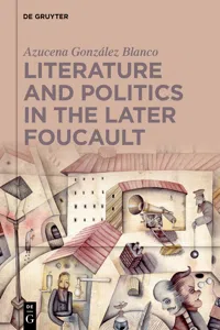 Literature and Politics in the Later Foucault_cover