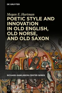 Poetic Style and Innovation in Old English, Old Norse, and Old Saxon_cover