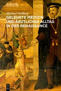 Gelehrte Medizin und ärztlicher Alltag in der Renaissance_cover