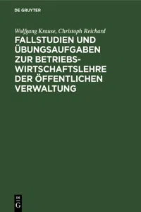 Fallstudien und Übungsaufgaben zur Betriebswirtschaftslehre der öffentlichen Verwaltung_cover