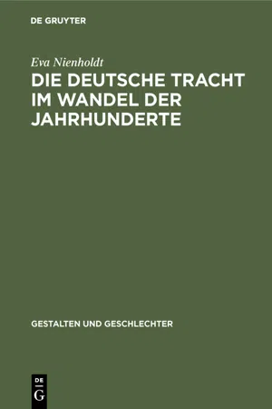 Die deutsche Tracht im Wandel der Jahrhunderte