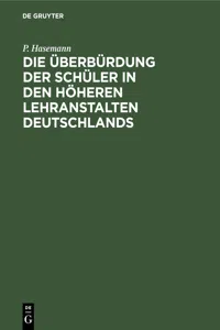 Die Überbürdung der Schüler in den höheren Lehranstalten Deutschlands_cover