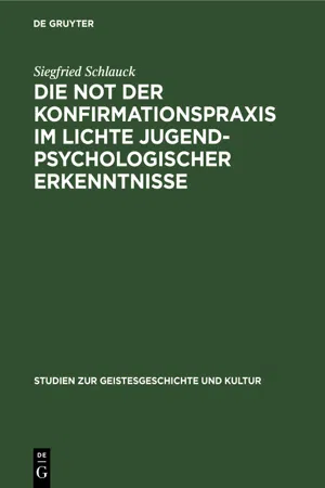 Die Not der Konfirmationspraxis im Lichte jugendpsychologischer Erkenntnisse