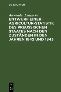 Entwurf einer Agricultur-Statistik des Preußischen Staates nach den Zuständen in den Jahren 1842 und 1843_cover