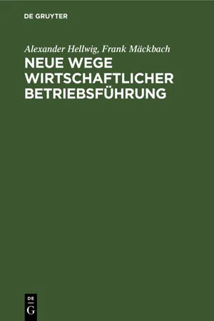 Neue Wege wirtschaftlicher Betriebsführung