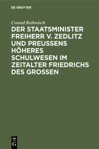 Der Staatsminister Freiherr v. Zedlitz und Preußens höheres Schulwesen im Zeitalter Friedrichs des Großen_cover