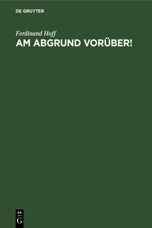 Am Abgrund vorüber!