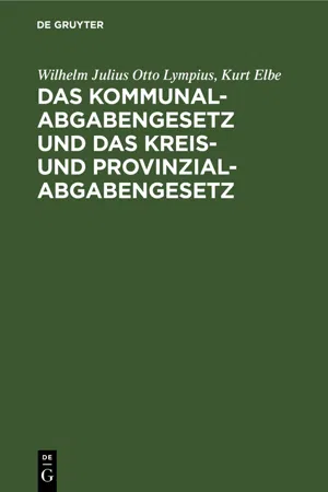 Das Kommunalabgabengesetz und das Kreis- und Provinzialabgabengesetz