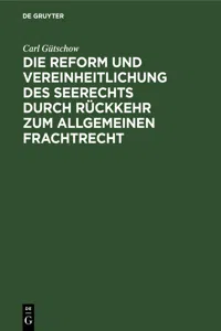 Die Reform und Vereinheitlichung des Seerechts durch Rückkehr zum allgemeinen Frachtrecht_cover