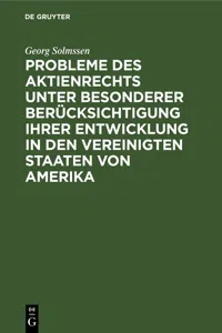 Probleme des Aktienrechts unter besonderer Berücksichtigung ihrer Entwicklung in den Vereinigten Staaten von Amerika_cover