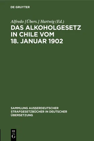 Das Alkoholgesetz in Chile vom 18. Januar 1902