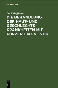 Die Behandlung der Haut- und Geschlechtskrankheiten mit kurzer Diagnostik_cover