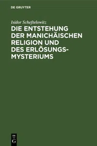 Die Entstehung der Manichäischen Religion und des Erlösungsmysteriums_cover