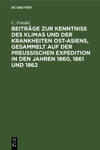 Beiträge zur Kenntniss des Klimas und der Krankheiten Ost-Asiens, gesammelt auf der Preußischen Expedition in den Jahren 1860, 1861 und 1862_cover