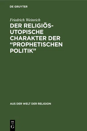 Der religiös-utopische Charakter der "prophetischen Politik"