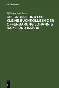 Die große und die kleine Buchrolle in der Offenbarung Johannis Kap. 5 und Kap. 10_cover