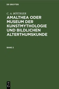 Amalthea oder Museum der Kunstmythologie und bildlichen Alterthumskunde_cover