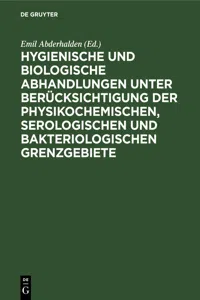 Hygienische und biologische Abhandlungen unter Berücksichtigung der physikochemischen, serologischen und bakteriologischen Grenzgebiete_cover