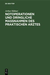 Notoperationen und dringliche Massnahmen des praktischen Arztes_cover