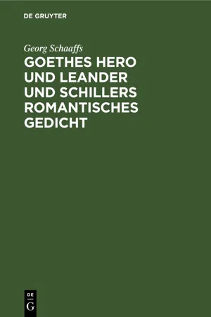 Goethes Hero und Leander und Schillers romantisches Gedicht