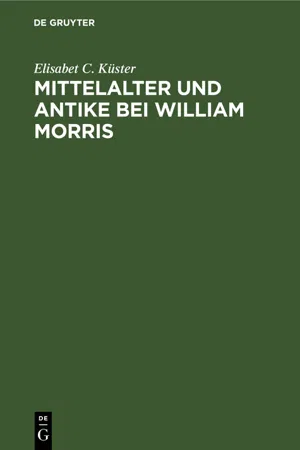 Mittelalter und Antike bei William Morris