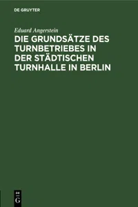 Die Grundsätze des Turnbetriebes in der städtischen Turnhalle in Berlin_cover